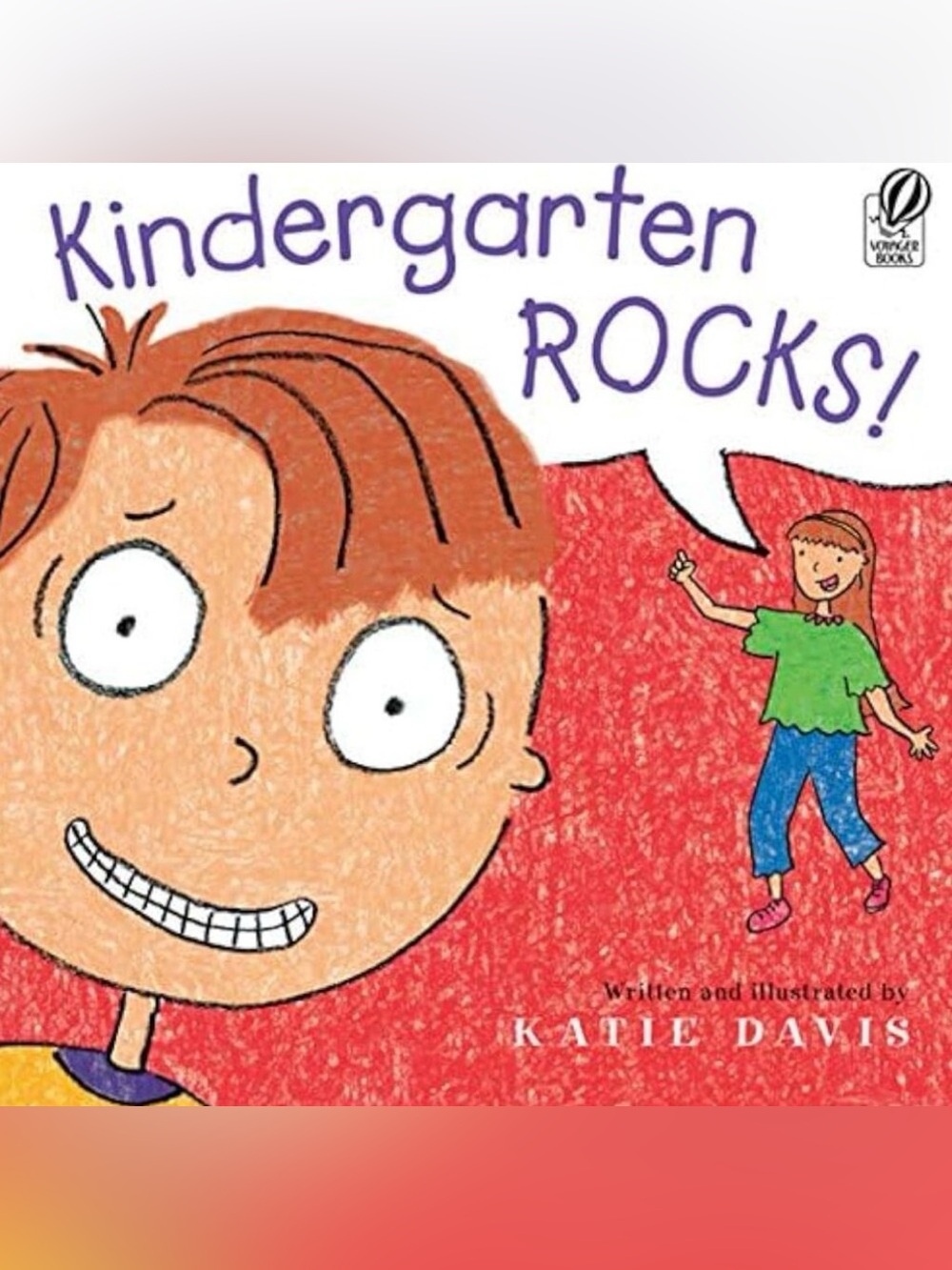 Kindergarten Rocks Paperback Children's Book by Katie Davis